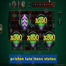 priston tale itens status